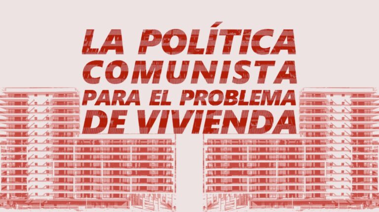 La política comunista para el problema de la vivienda